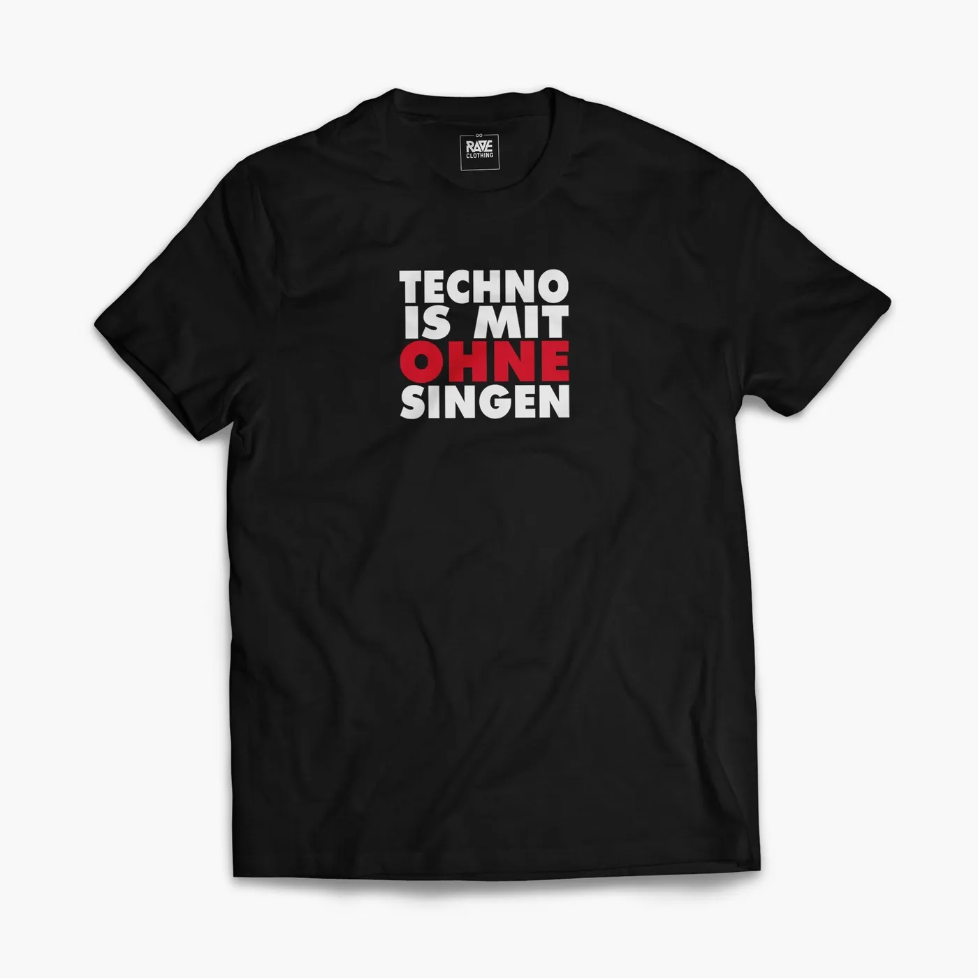 Rave Clothing Techno is mit ohne singen T-Shirt in schwarz