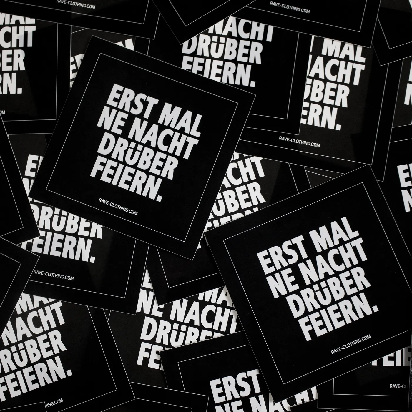 Rave Clothing Erst mal ne Nacht drüber feiern Sticker