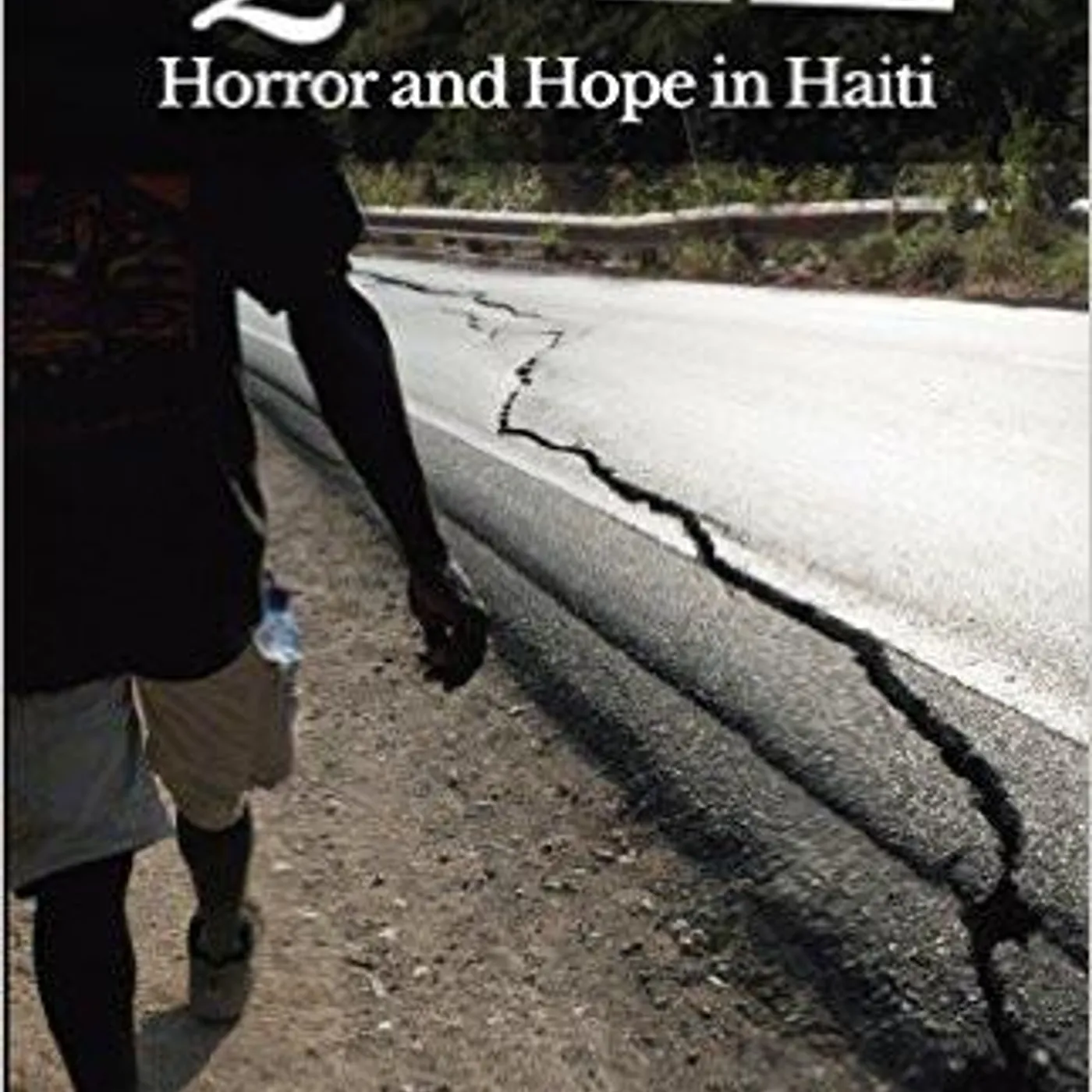 Will Loiseau - Quake: Horror and Hope in Haiti
