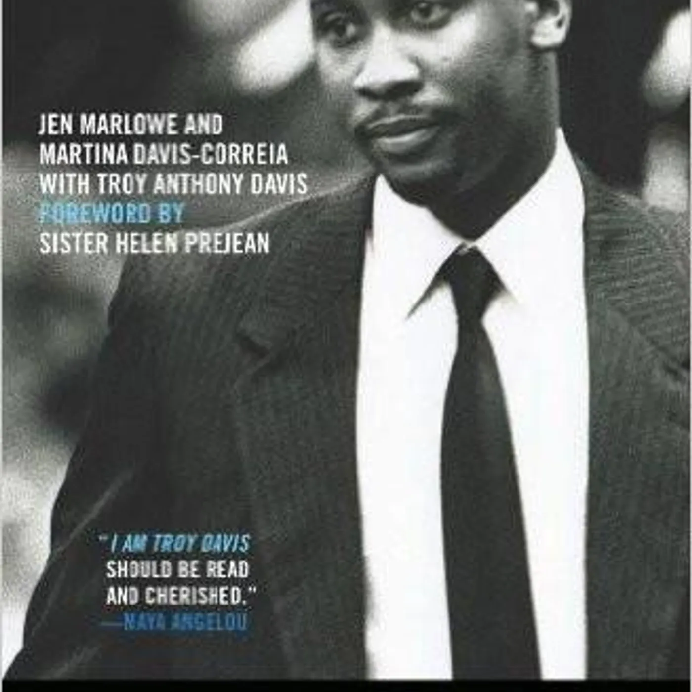 Jen Marlowe, Martina Davis-Correia & Troy Davis - I Am Troy Davis