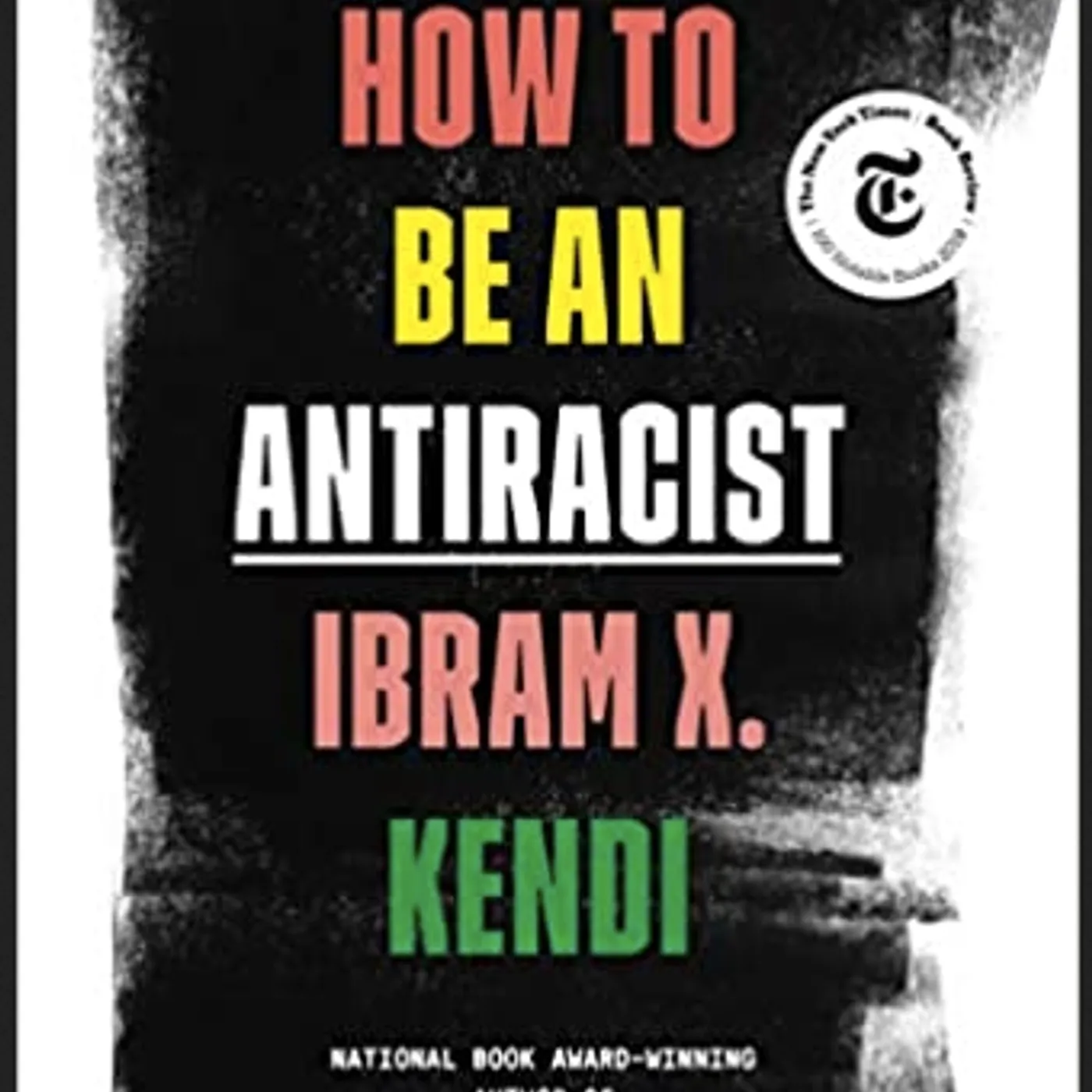 Ibram X. Kendi - How To Be An Antiracist (Hardcover)