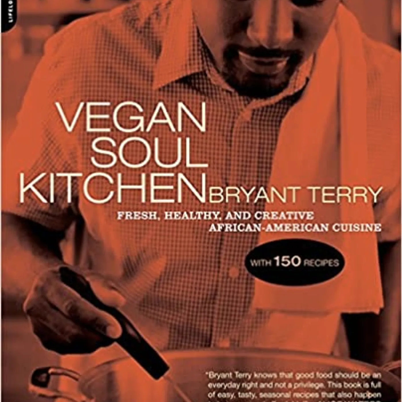 Bryant Terry - Vegan Soul Kitchen: Fresh, Healthy, and Creative African-American Cuisine (Paperback)