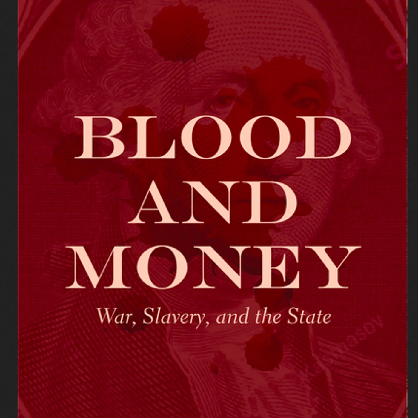 David McNally - Blood and Money War, Slavery, and the State (Paperback)
