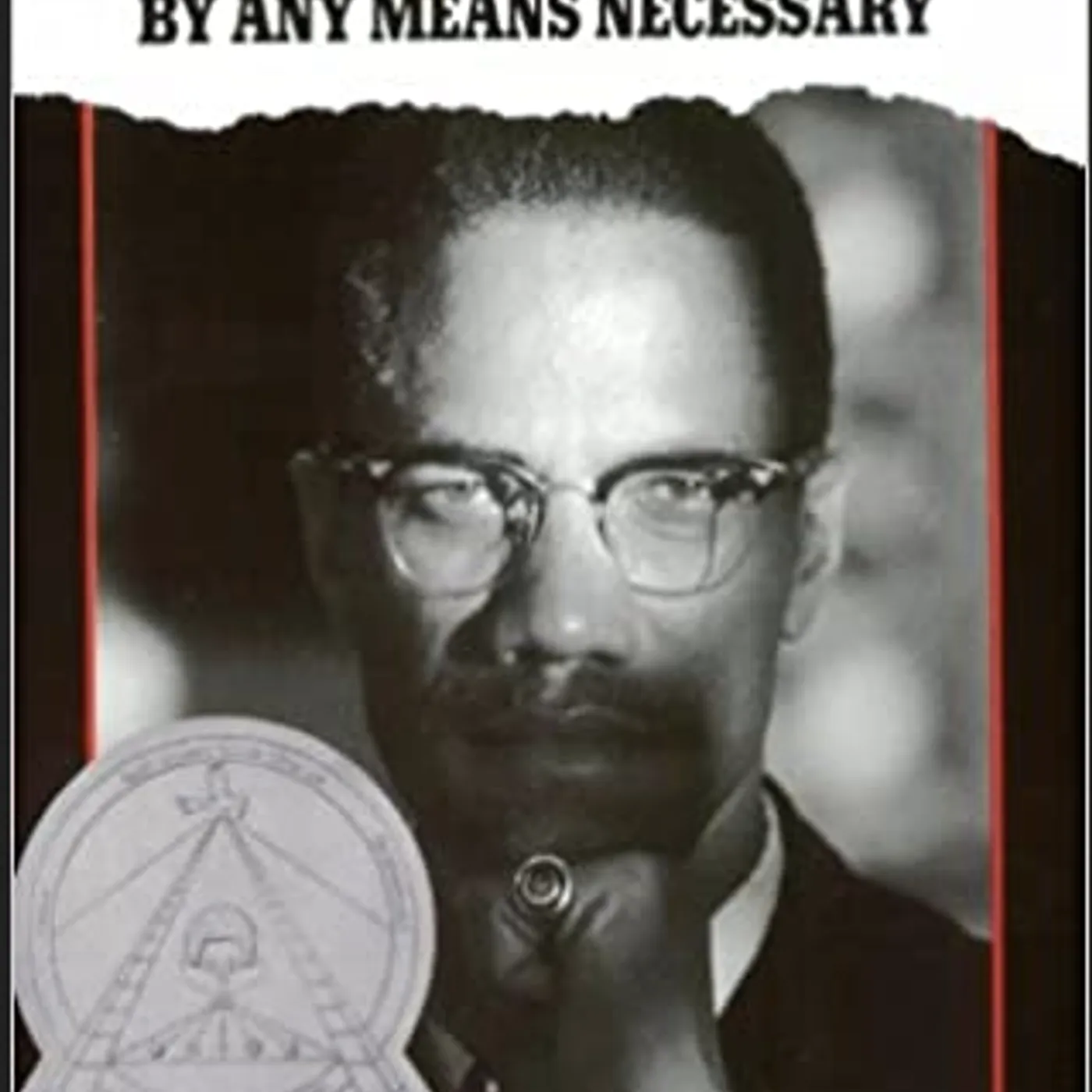 Walter Dean Myers - Malcolm X: By Any Means Necessary: By Any Means Necessary (Paperback)