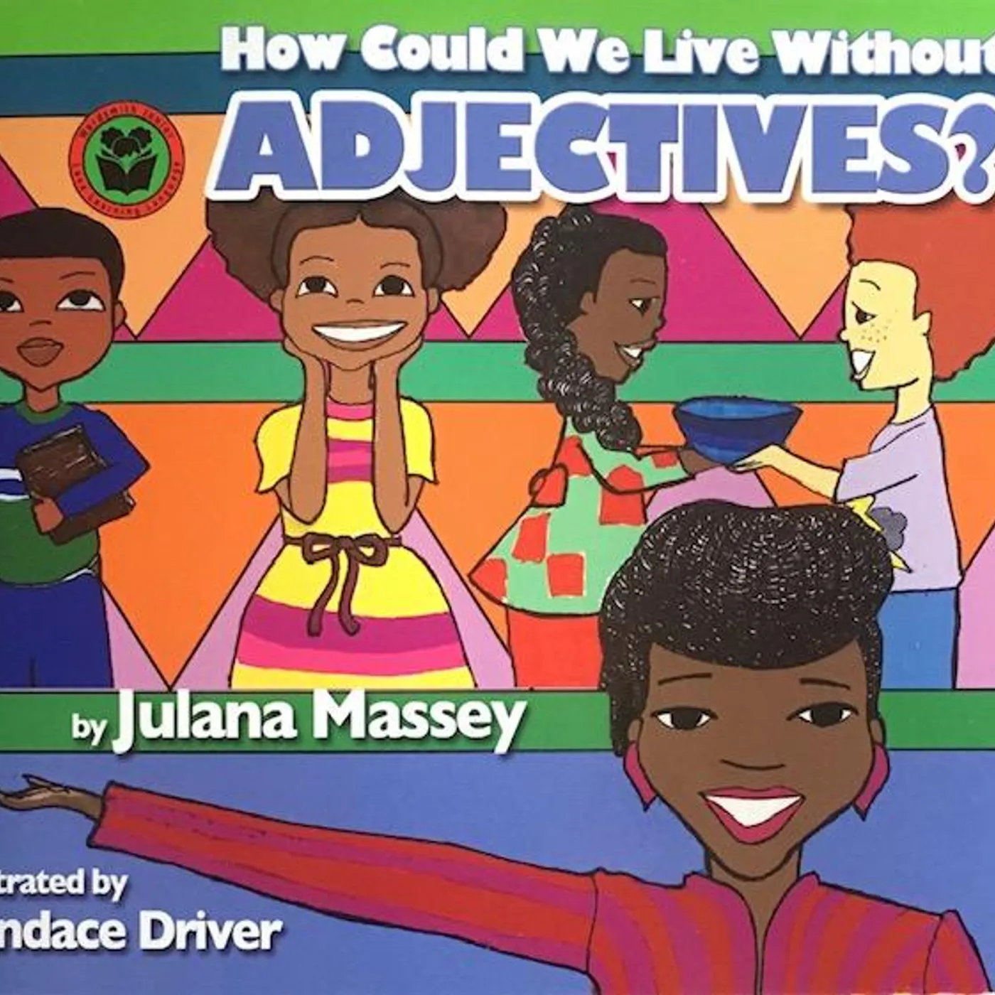 Julana Massey - Lana Fana’s Parts of Speech Series - How Could We Live Without Adjectives?