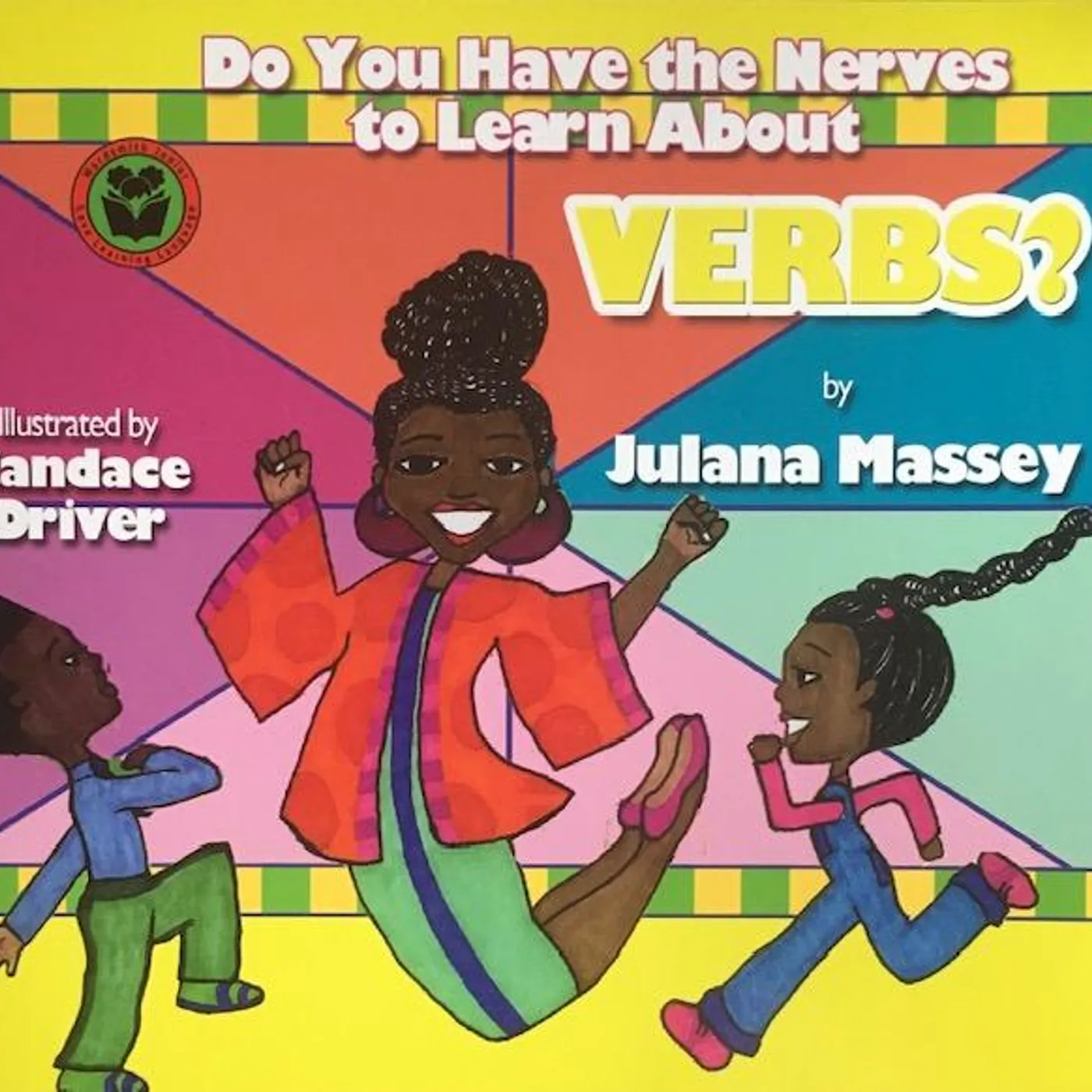 Julana Massey - Lana Fana’s Parts of Speech Series - Do You Have the Nerves to Learn About VERBS?