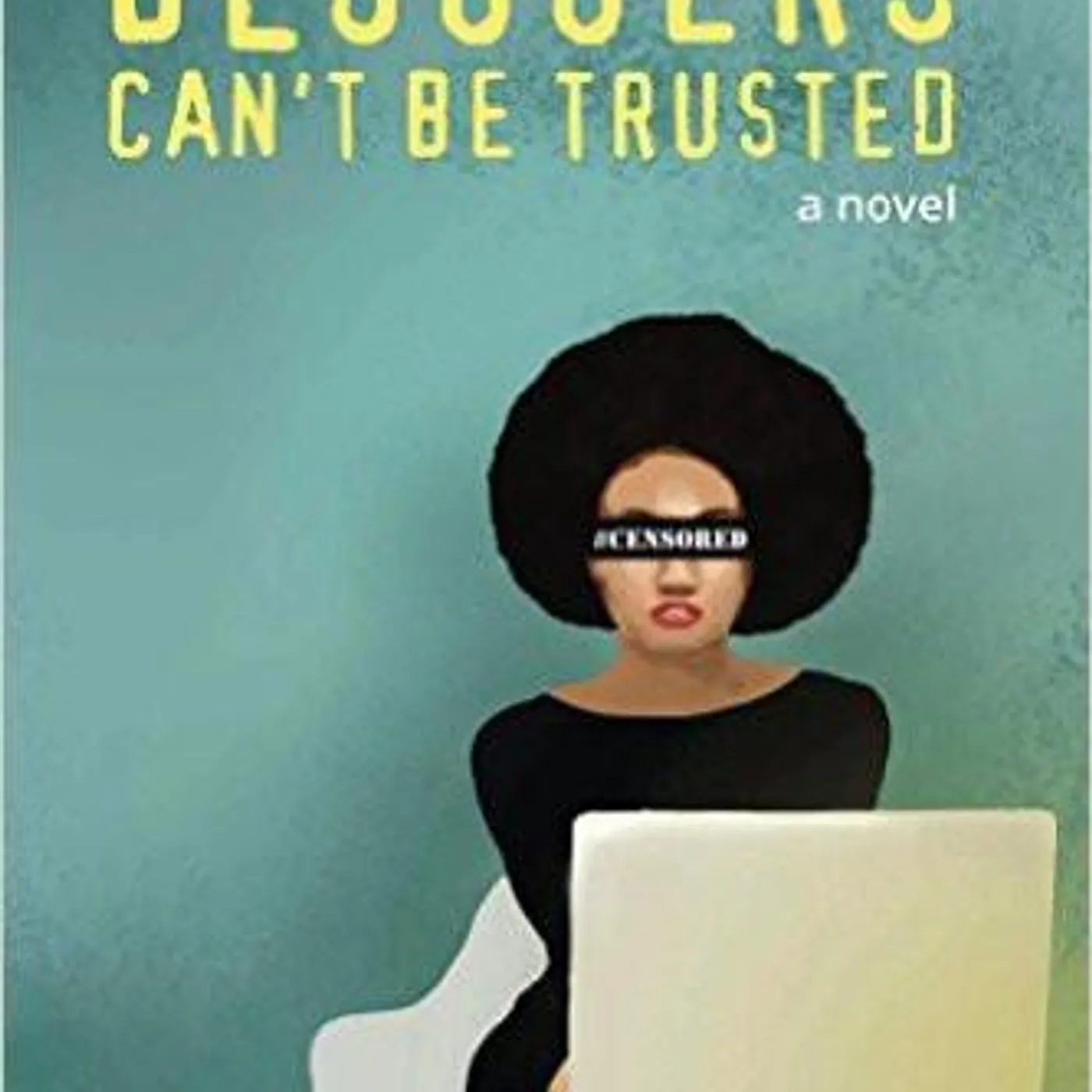 Starrene Rocque - Bloggers Can't Be Trusted