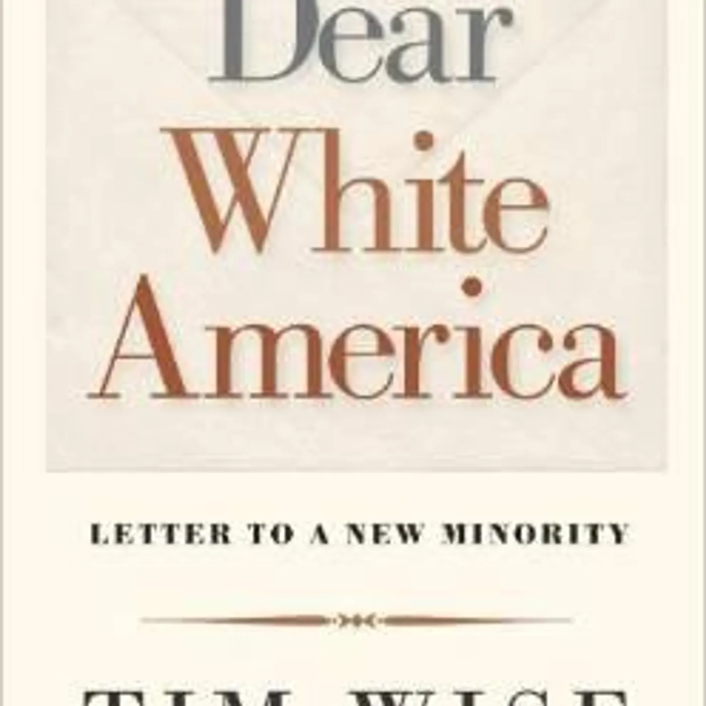 Tim Wise - Dear White America: Letter To A New Minority
