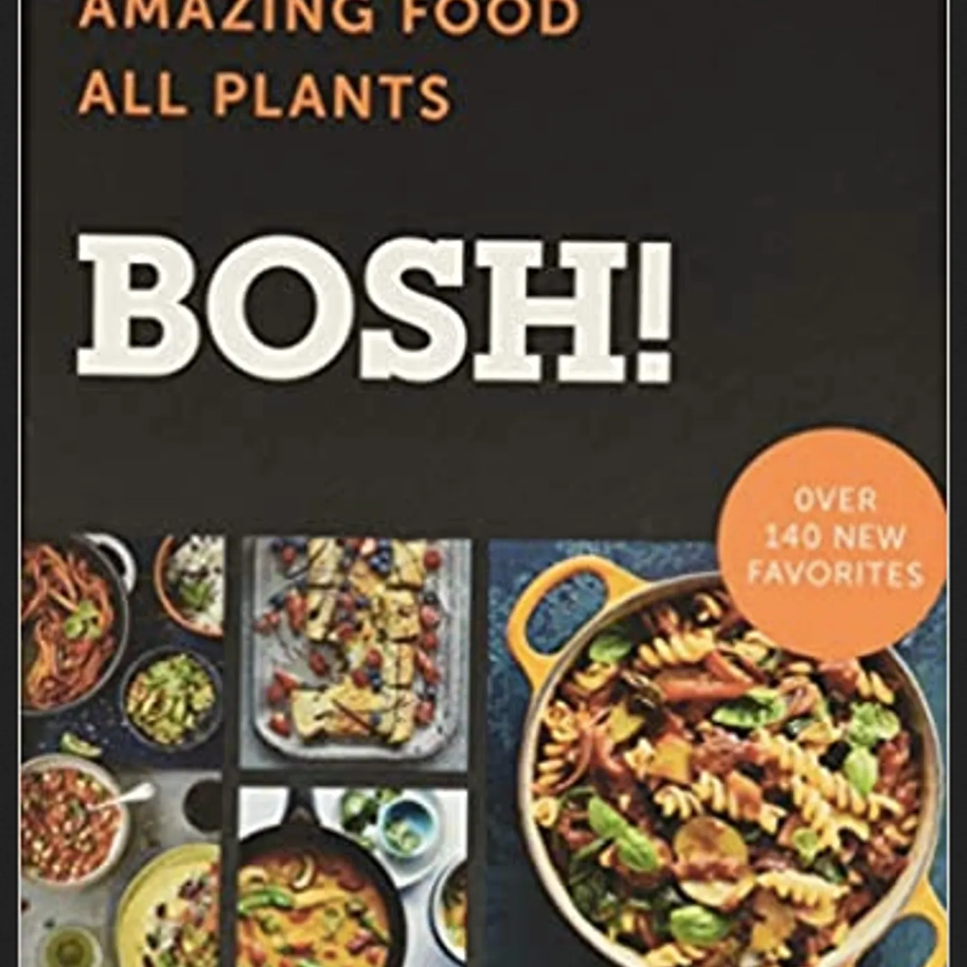 Ian Theasby & Henry David Firth : BOSH!: Simple Recipes * Amazing Food * All Plants (BOSH Series) Hardcover