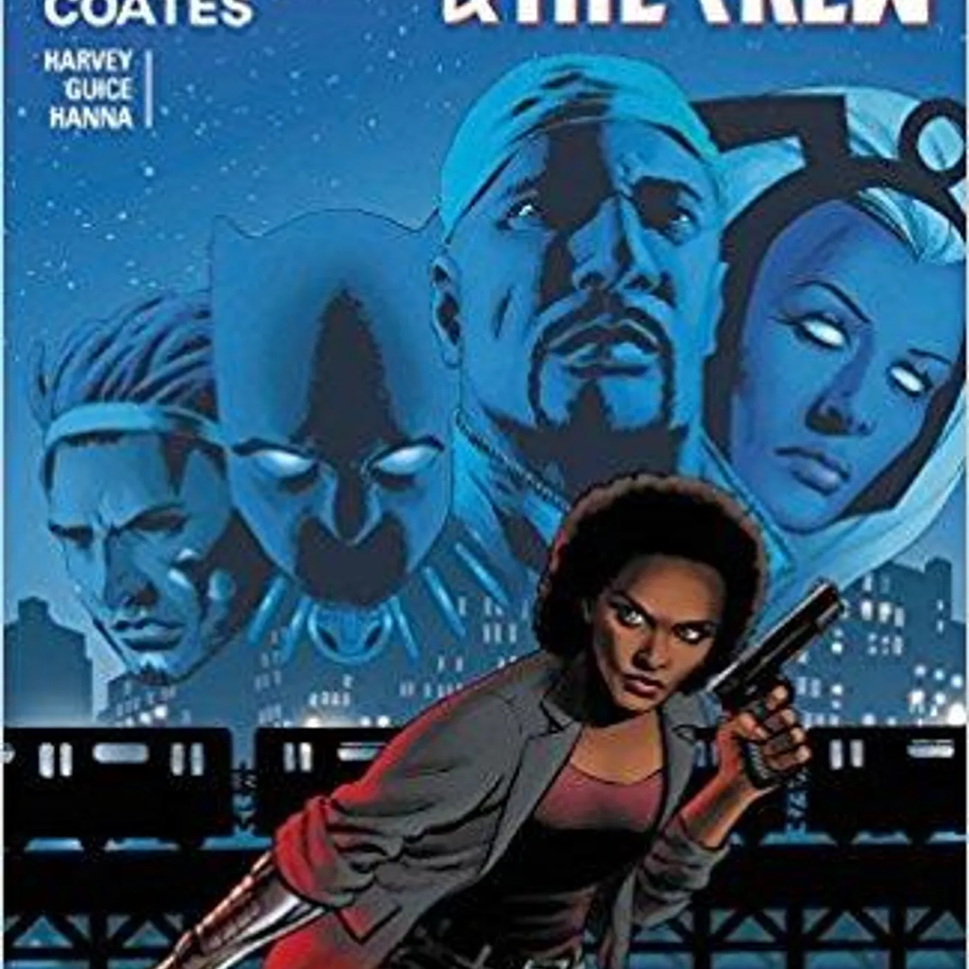 Ta-Nehisi Coates and Yona Harvey Black Panther & the Crew: We Are the Streets (Paperback)