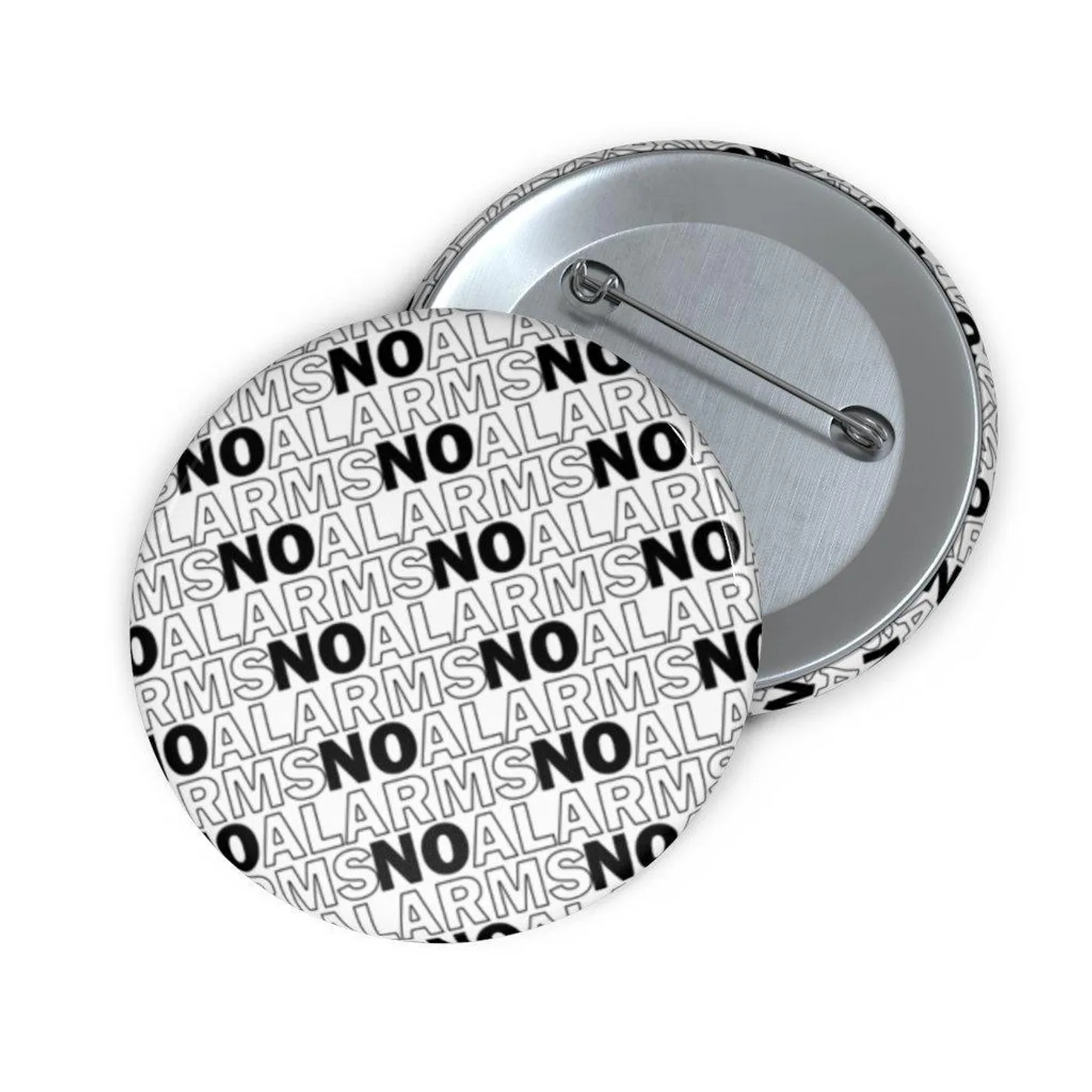 No Alarms Pin