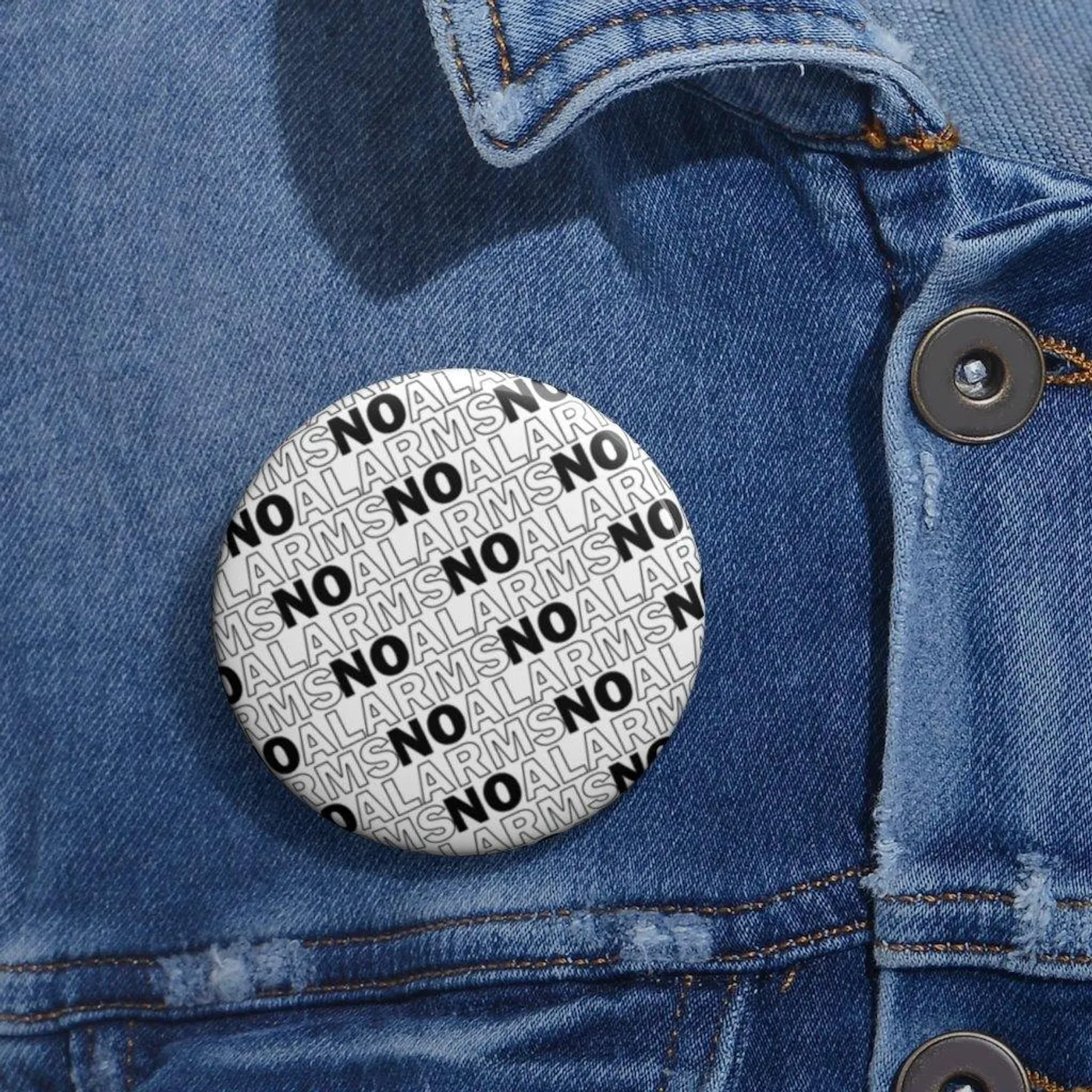 No Alarms Pin
