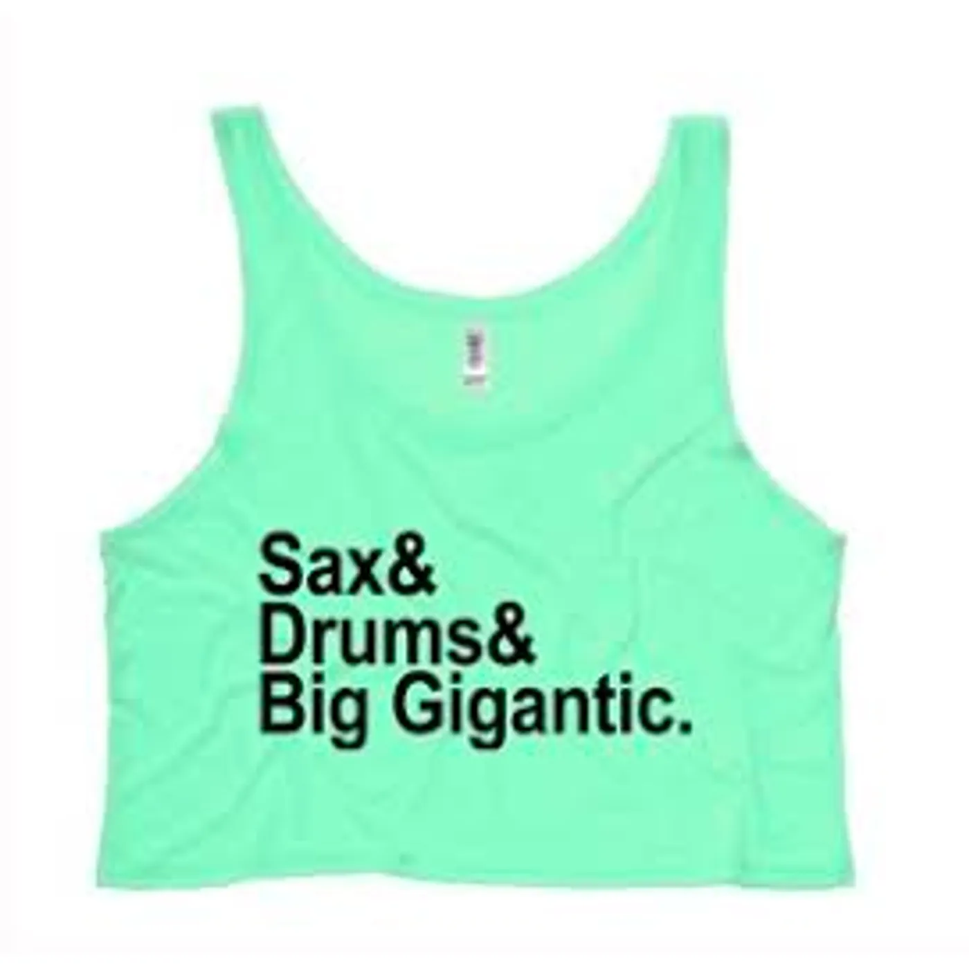 Sax & Drums & Big Gigantic (Women's Tank)