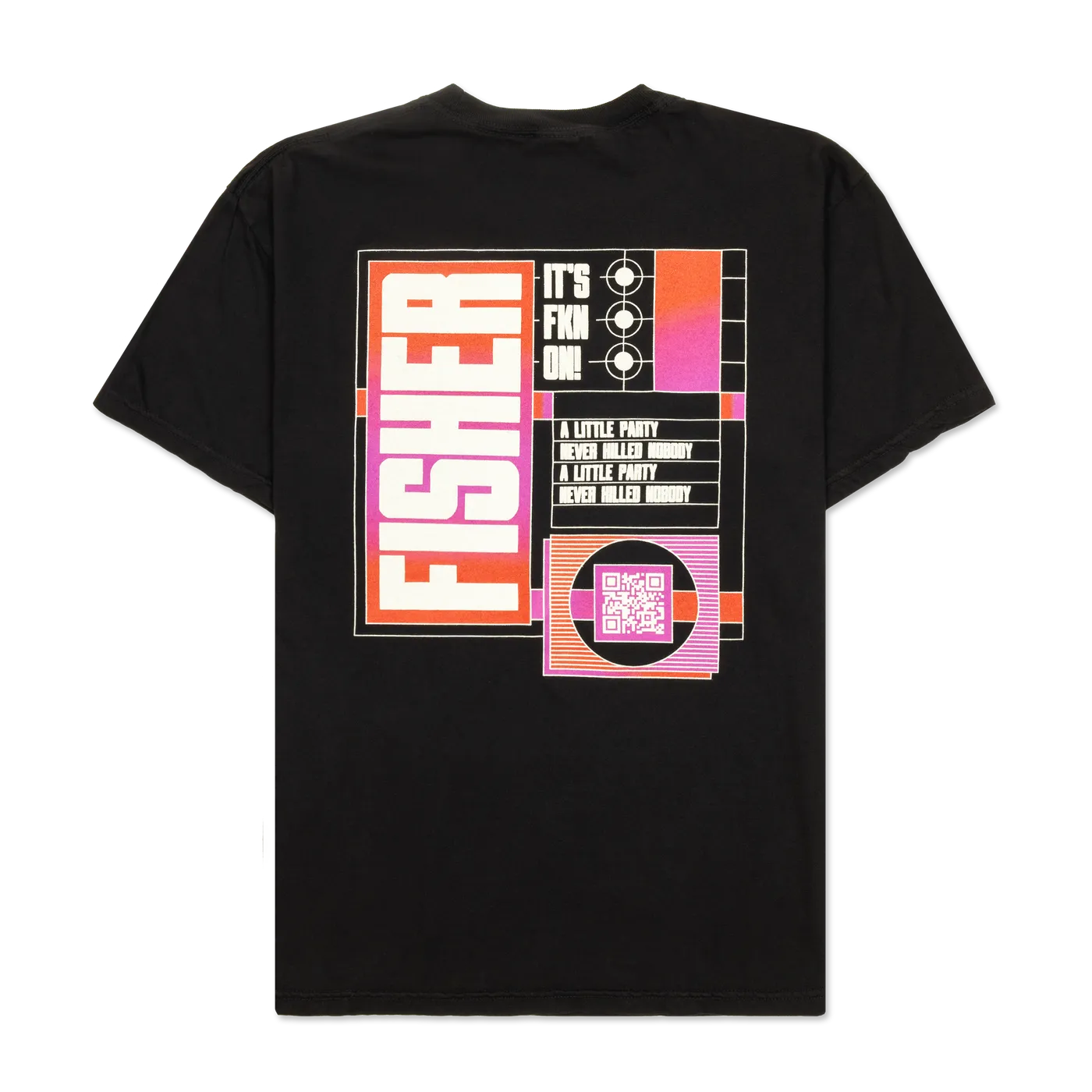 FISHER IT'S FKN ON! TEE