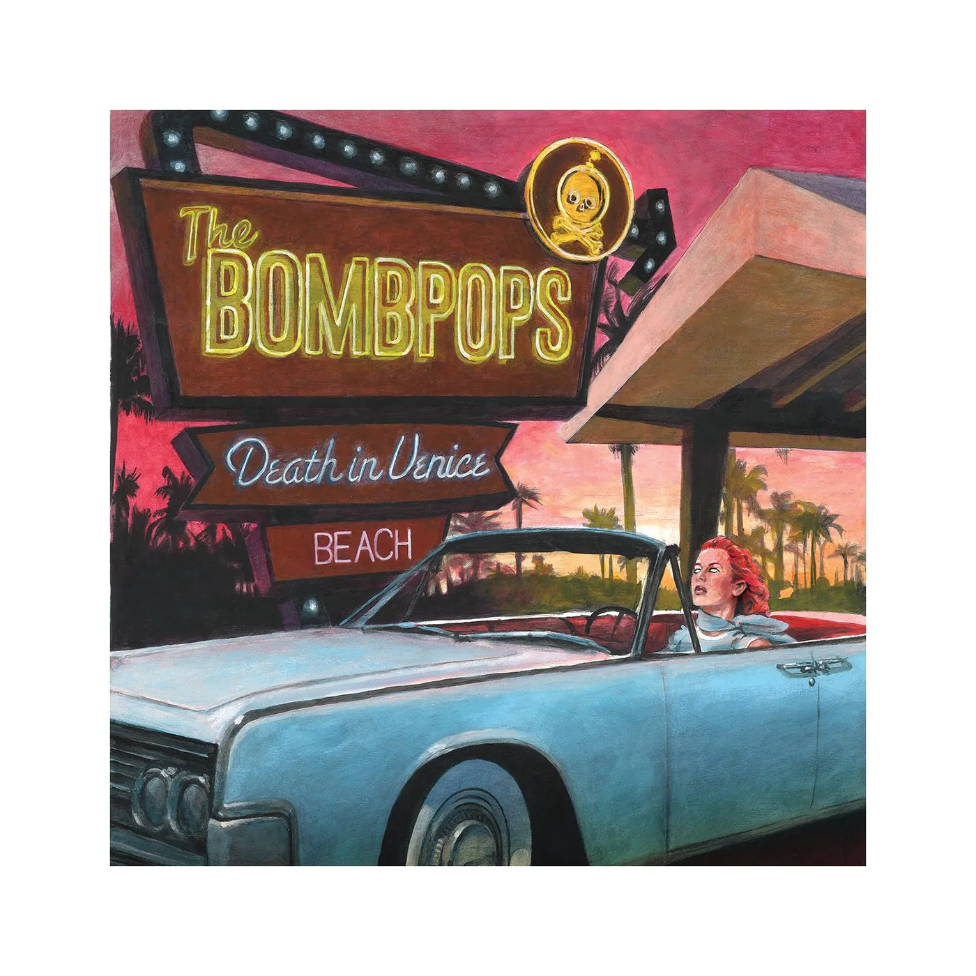 The Bombpops Death in Venice Beach CD