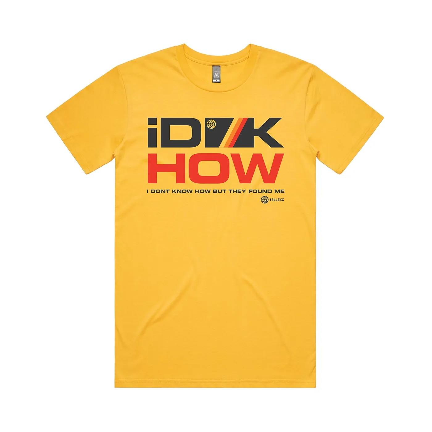 I DONT KNOW HOW BUT THEY FOUND ME RAZZMATAZZ T-Shirt (Gold)