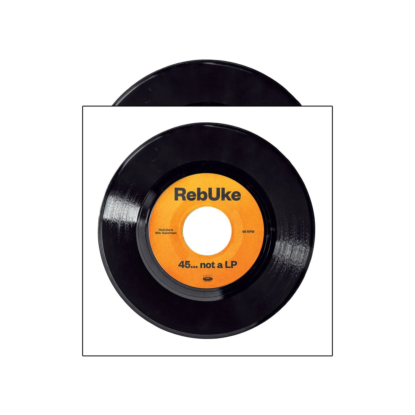 Rebuke 45... not a LP (7" vinyl)