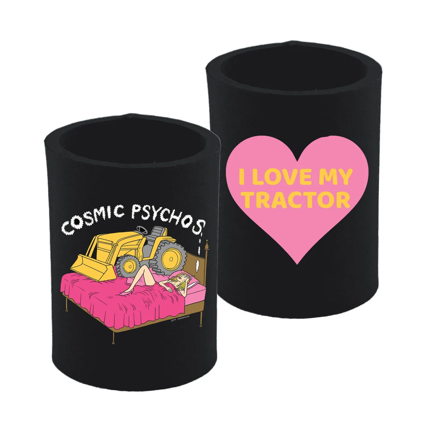 Cosmic Psychos I Love My Tractor Stubby