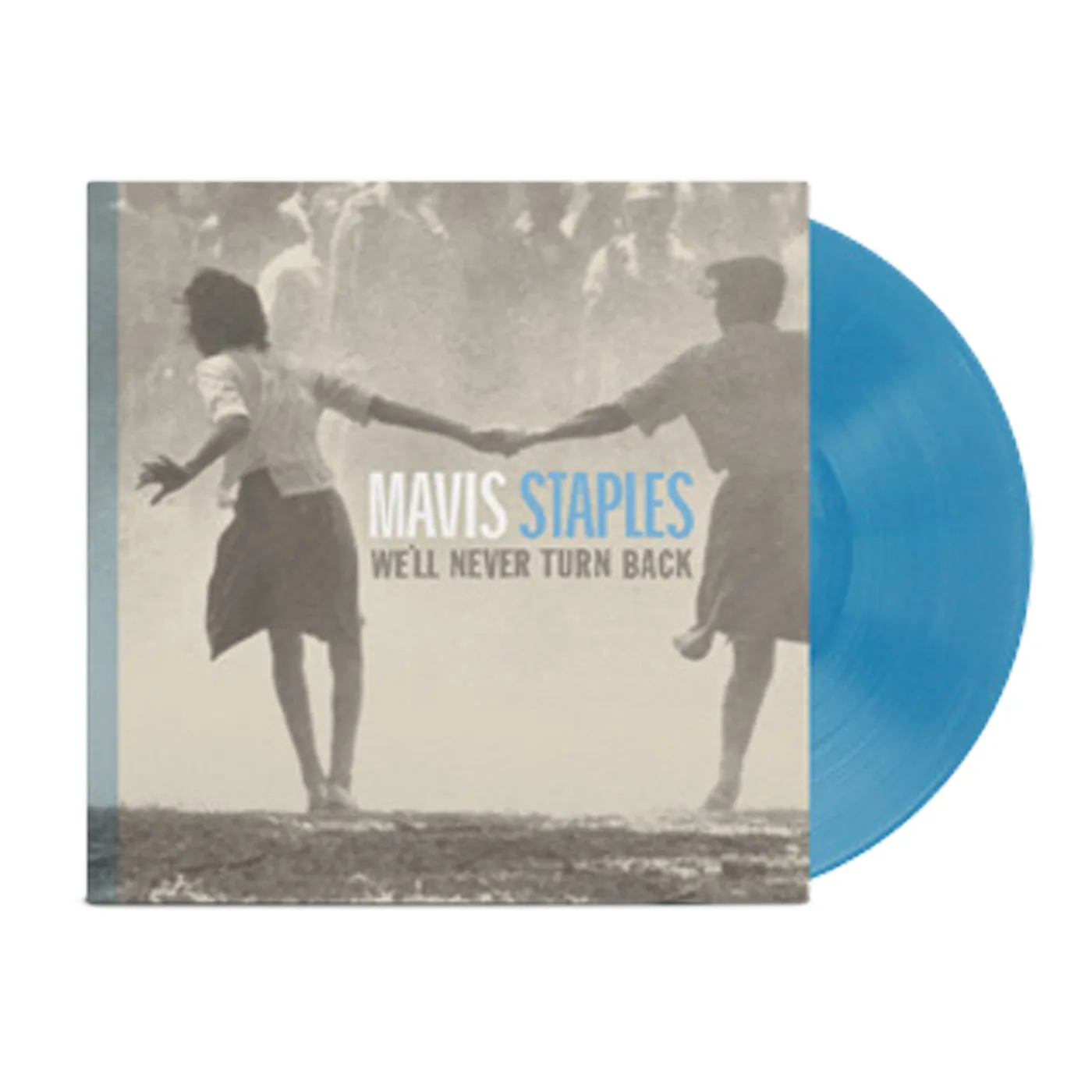 Mavis Staples We’ll Never Turn Back 15th Anniv. Edition LP (Aqua Blue) (Vinyl)