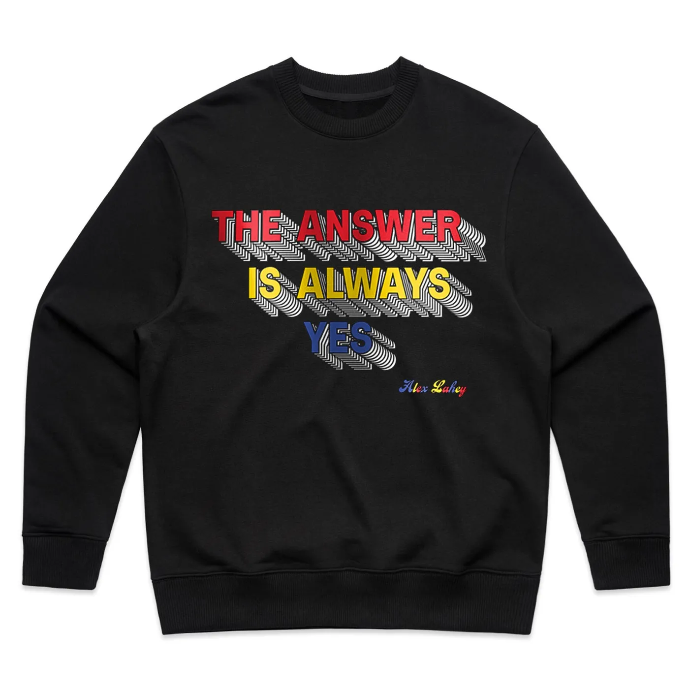 Alex Lahey The Answer Is Always Yes Crewneck (Black) + Download