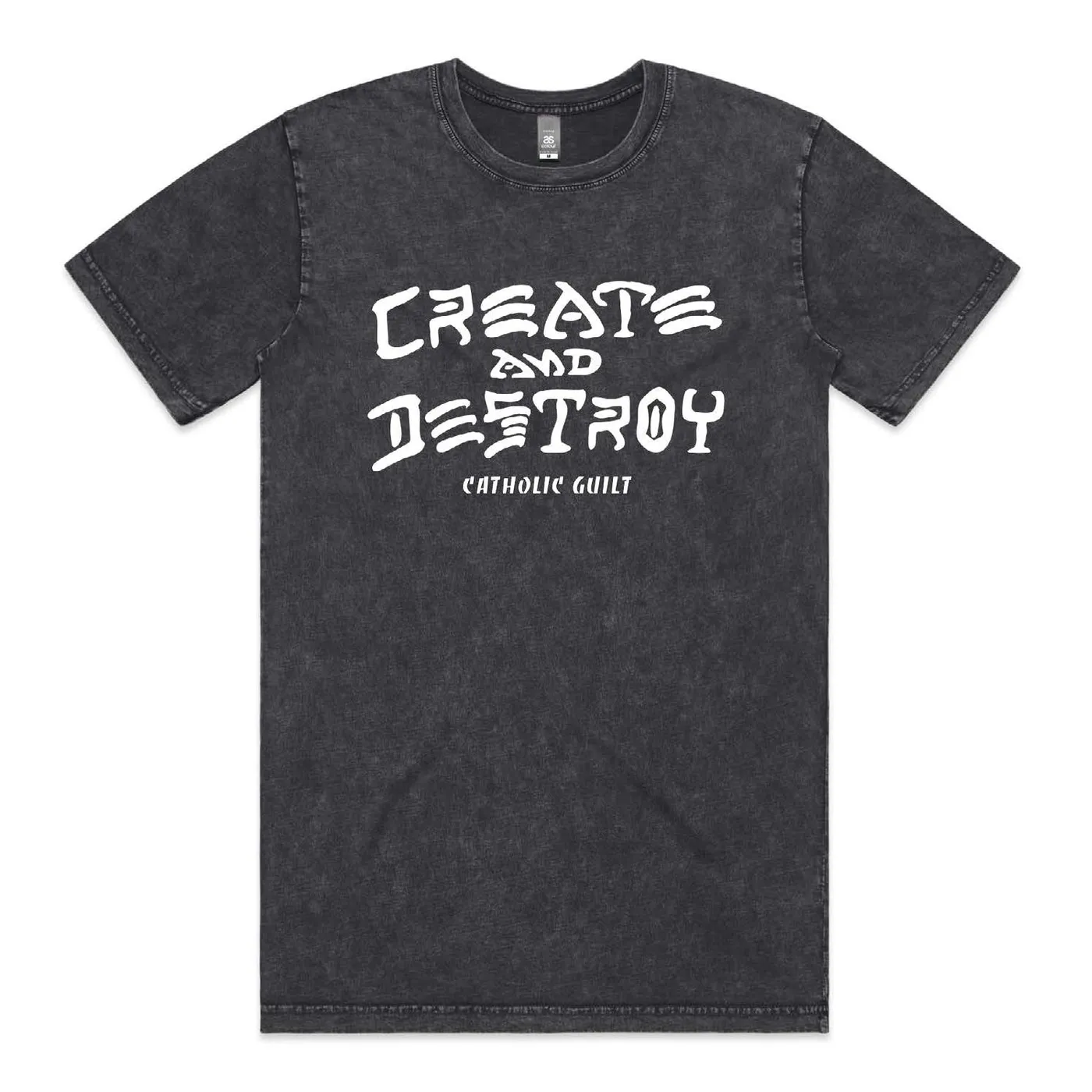 Catholic Guilt Create & Destroy T-shirt (Stone Wash)
