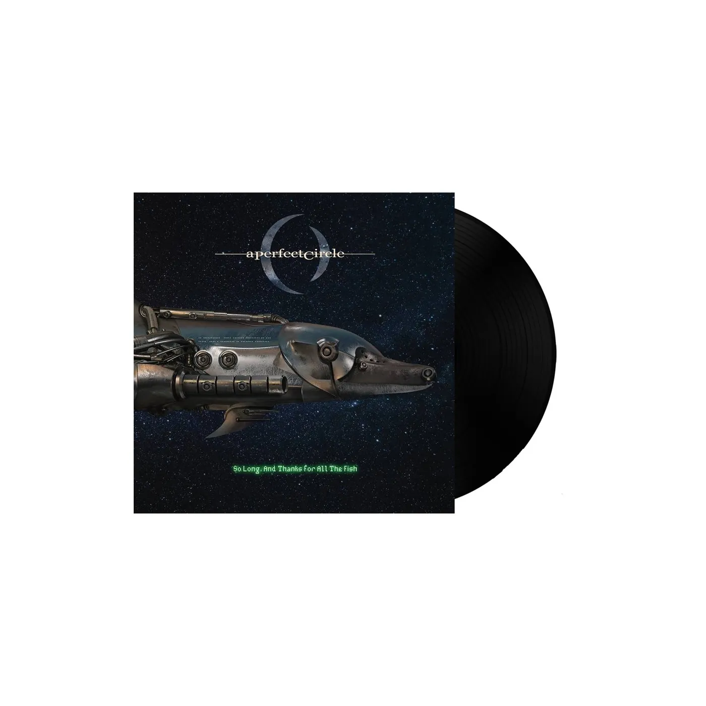 A Perfect Circle So Long, And Thanks For All The Fish 7" (Vinyl)