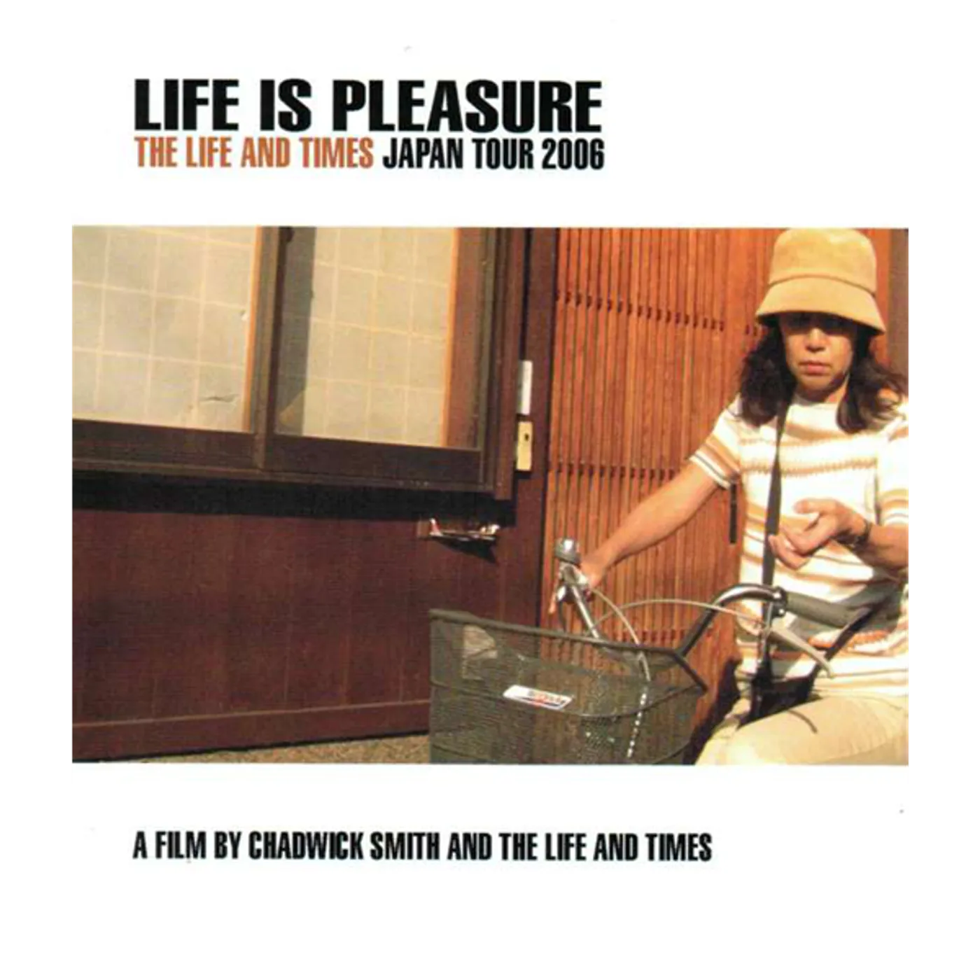The Life and Times | Life Is Pleasure Tour DVD