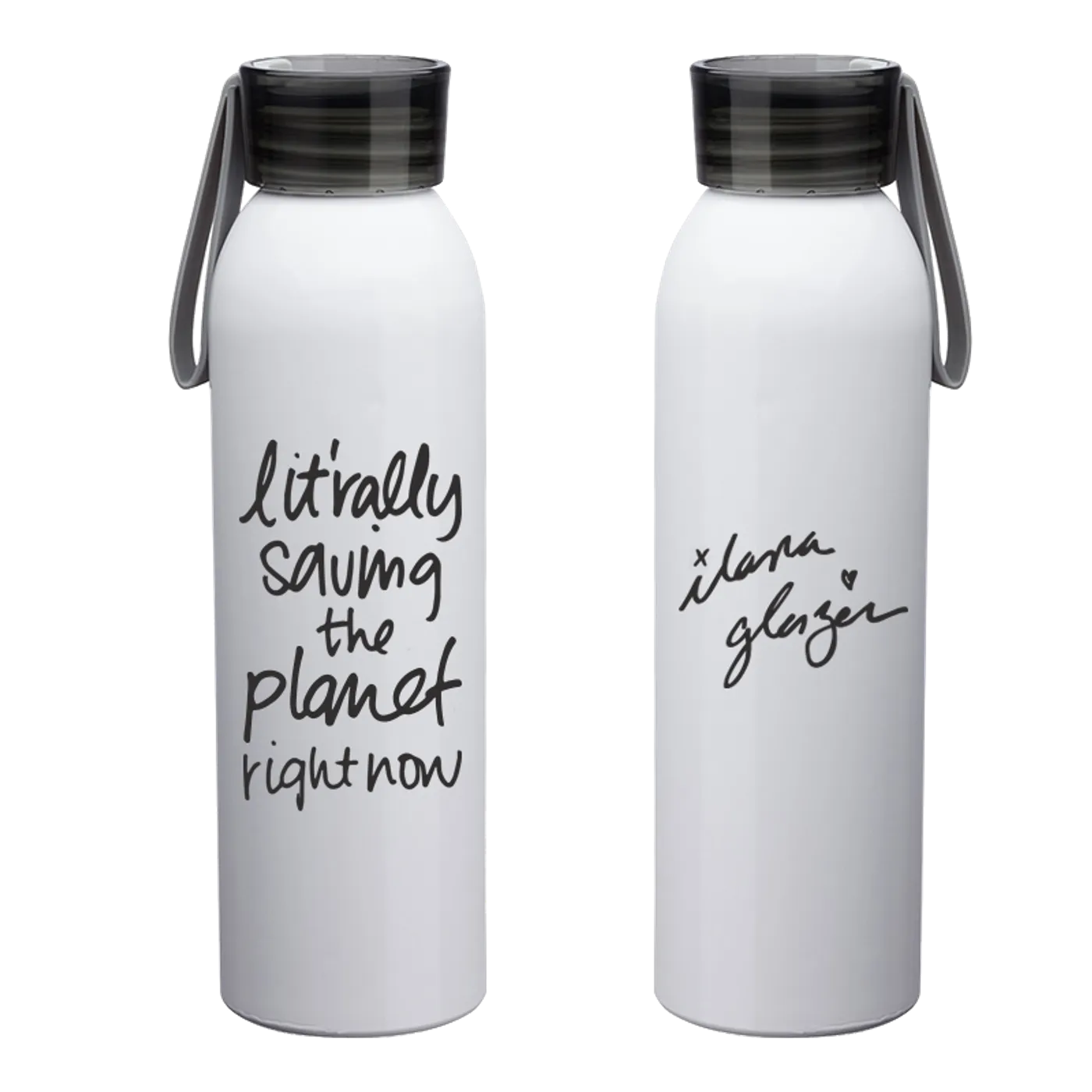 Ilana Glazer | Lit'rally Saving the Planet Right Now Reusable Water Bottle
