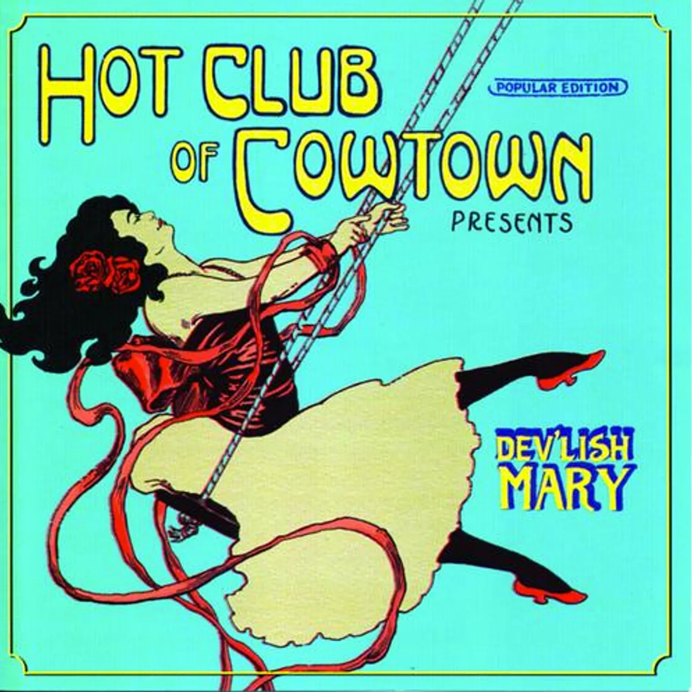 The Hot Club of Cowtown Hot Club of Cowtown | Dev’lish Mary CD (2000)