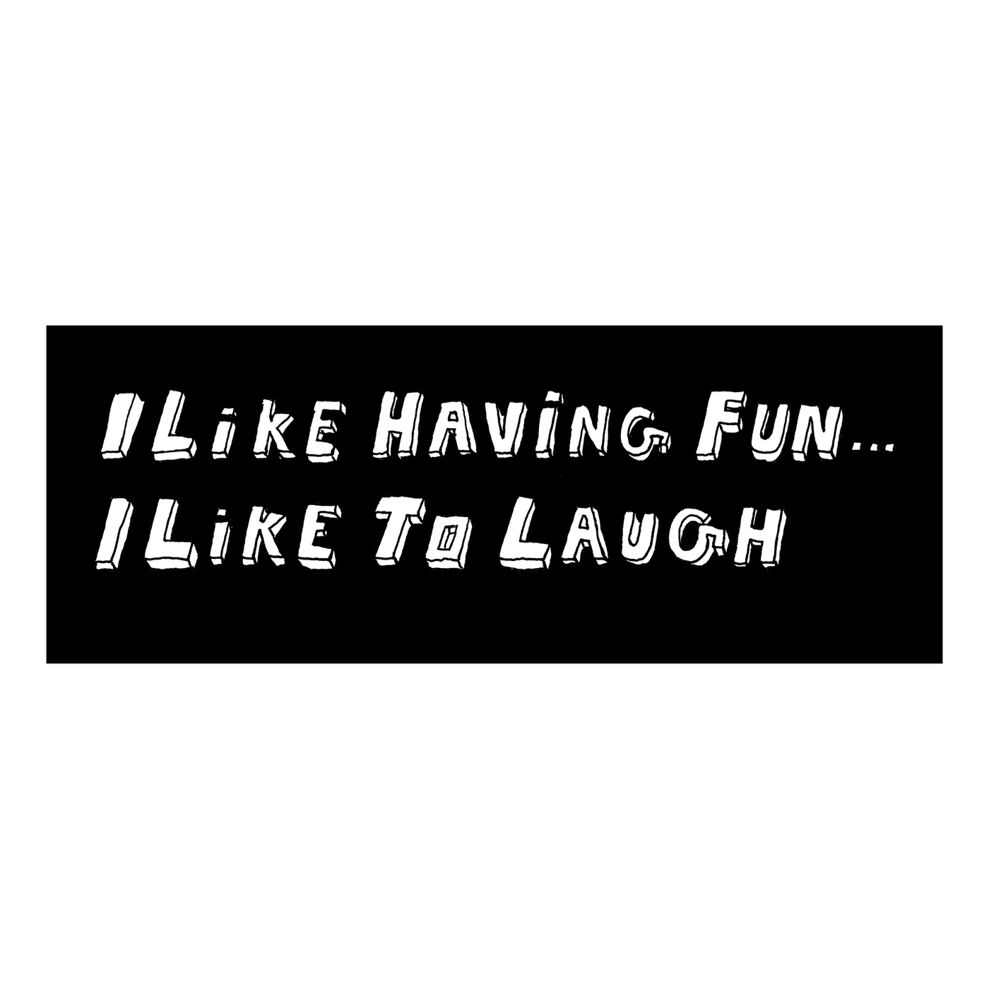 Office Hours | I Like Having Fun Bumper Sticker