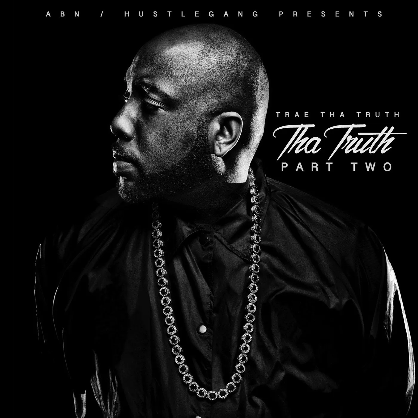 Trae tha Truth & The Worlds Freshest Tha Truth Part Two