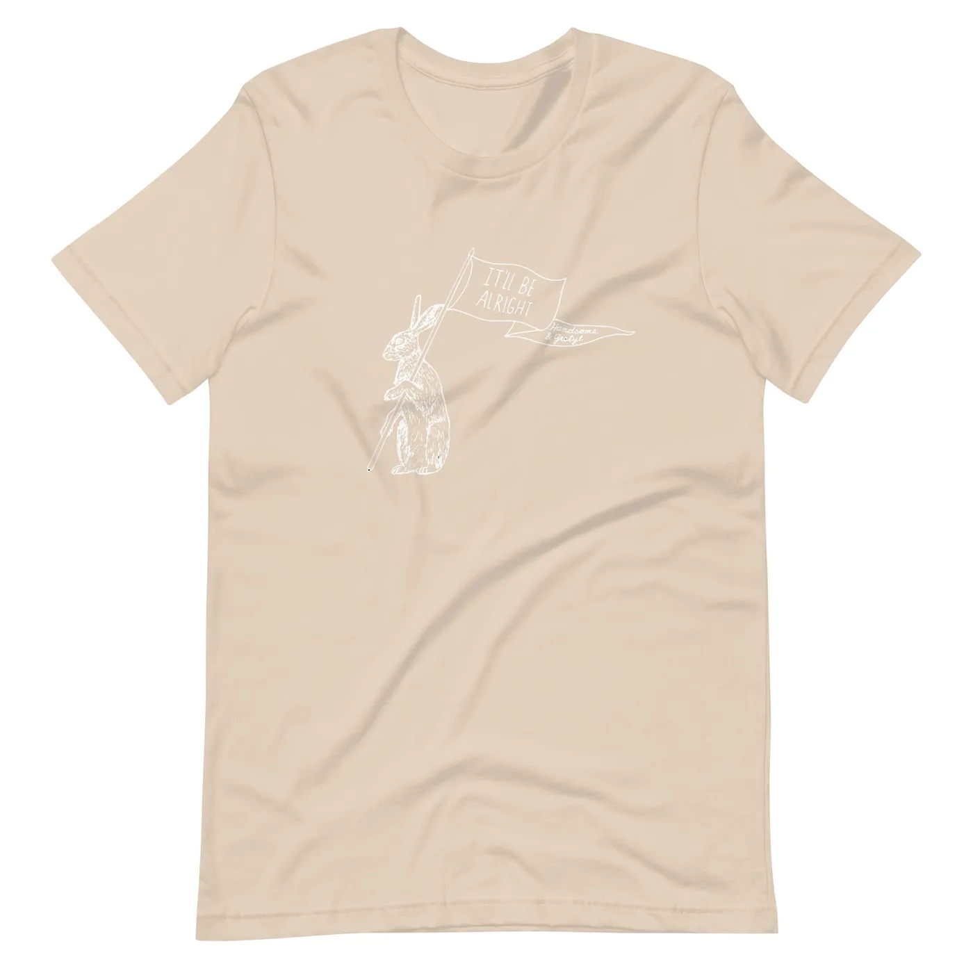 Handsome and Gretyl "It'll Be Alright" Rabbit Unisex t-shirt SOFT CREAM
