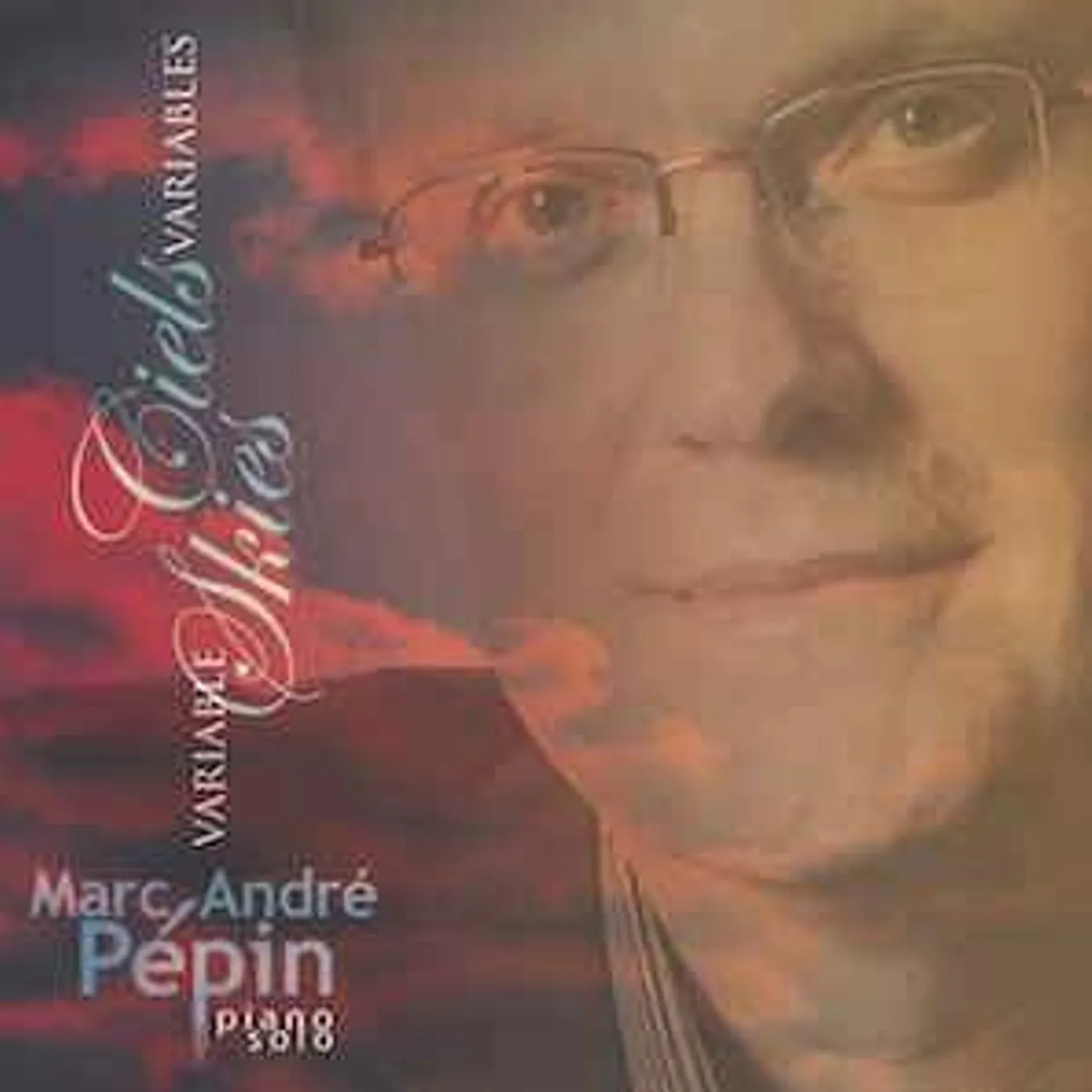 Marc-Andre Pepin Marc-André Pépin ‎/ Ciels variables - Variable Skies - CD