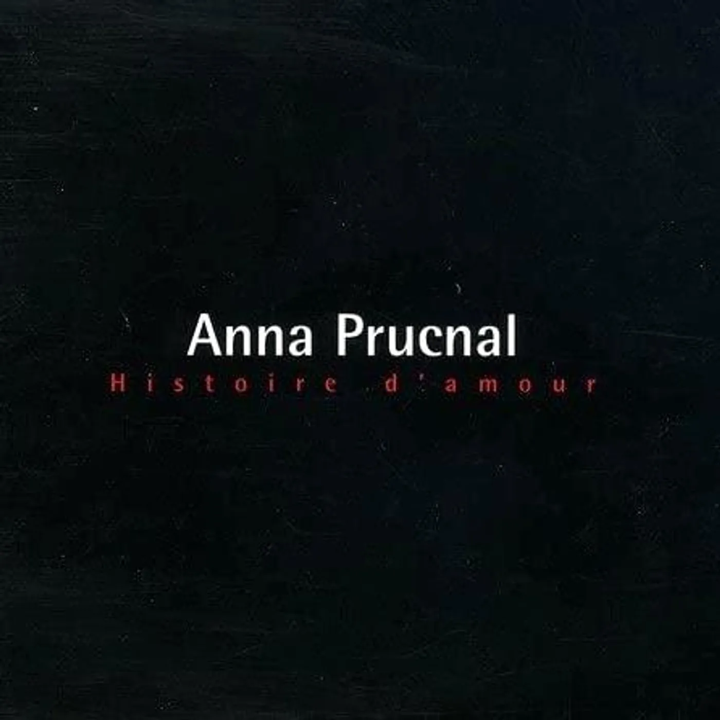 Anna Prucnal ‎/ Histoire d'amour - CD