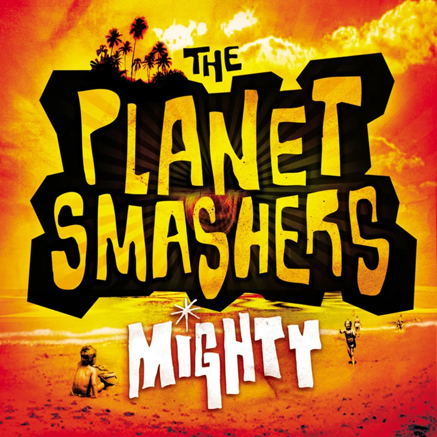 The Planet Smashers / Mighty - LP Vinyl