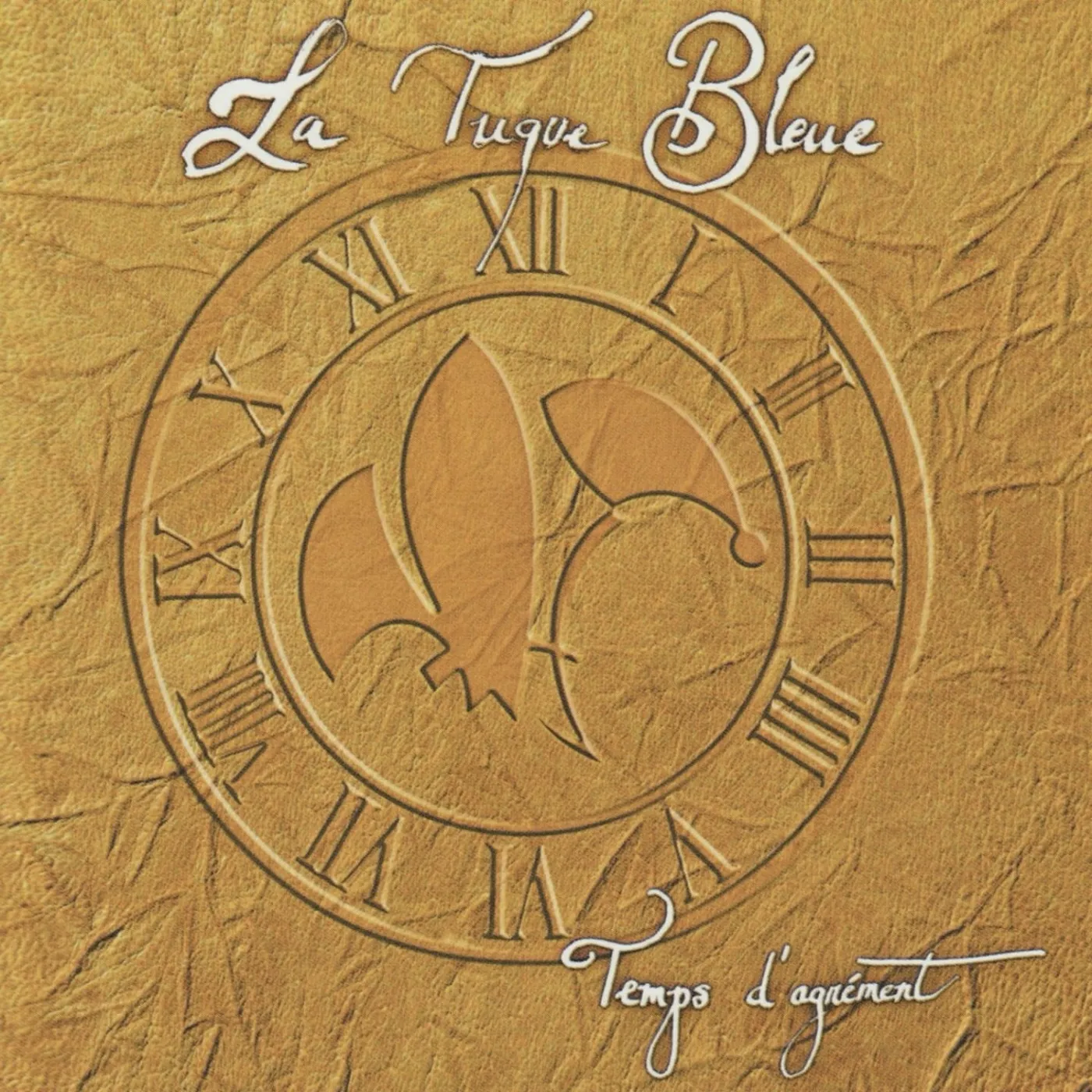 La Tuque Bleue / Temps d'agrément - CD
