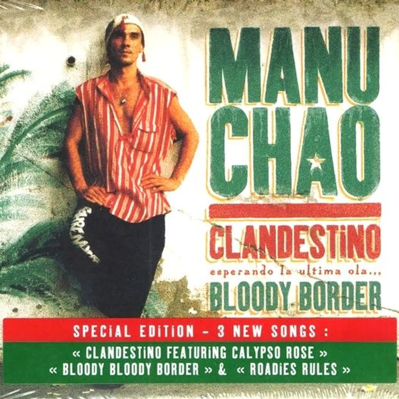 Manu Chao / Clandestino / Bloody Border (Special Edition) - CD