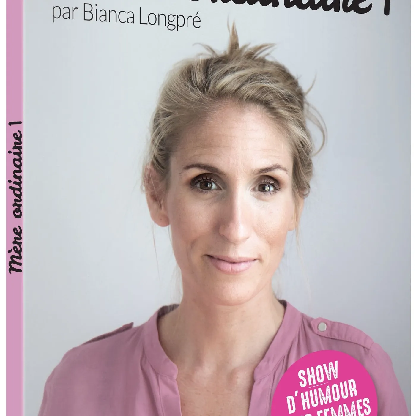 Bianca Longpré / Mère ordinaire 1 - DVD
