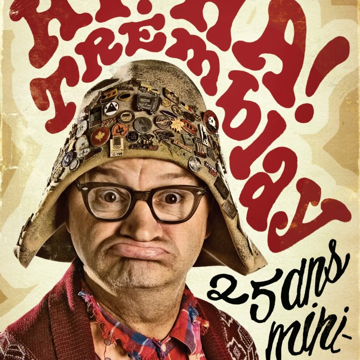 Michel Barrette / Hi! Ha! Tremblay : 25 ans minimum - DVD + CD
