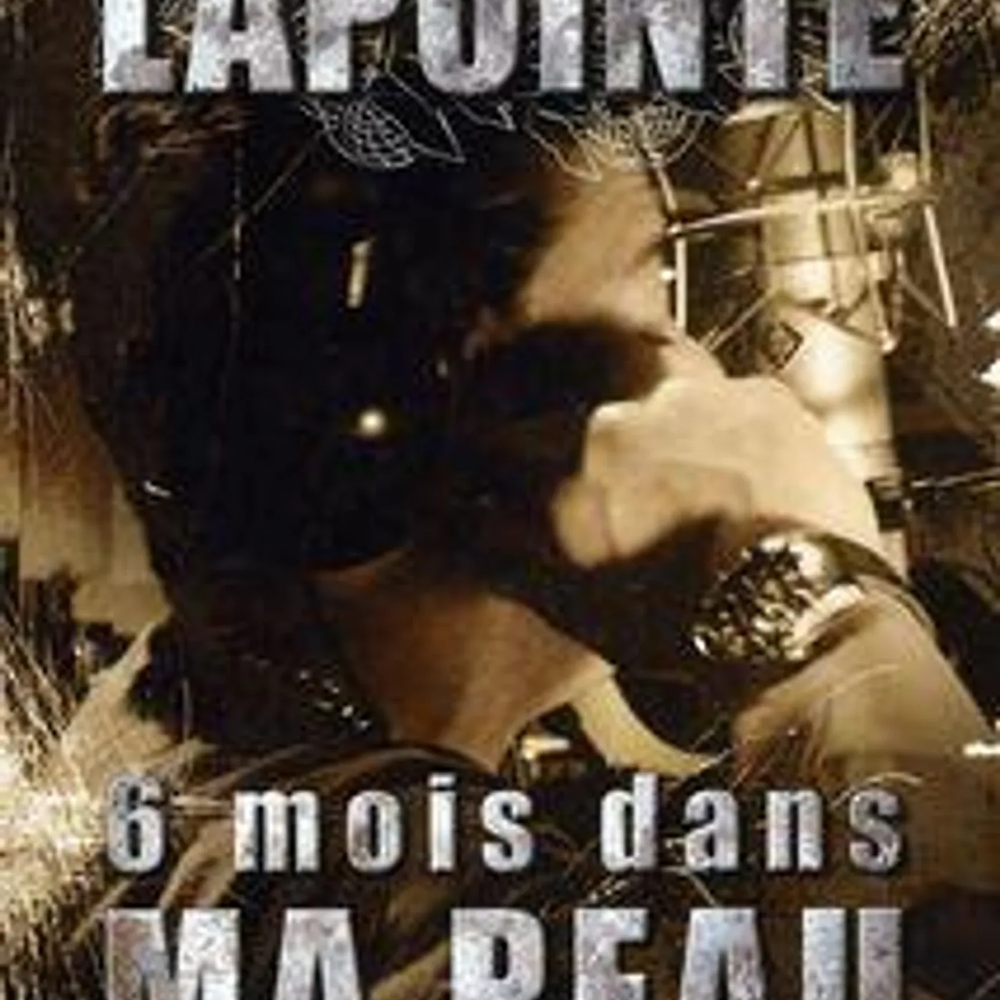 Éric Lapointe- 6 mois dans ma peau - DVD