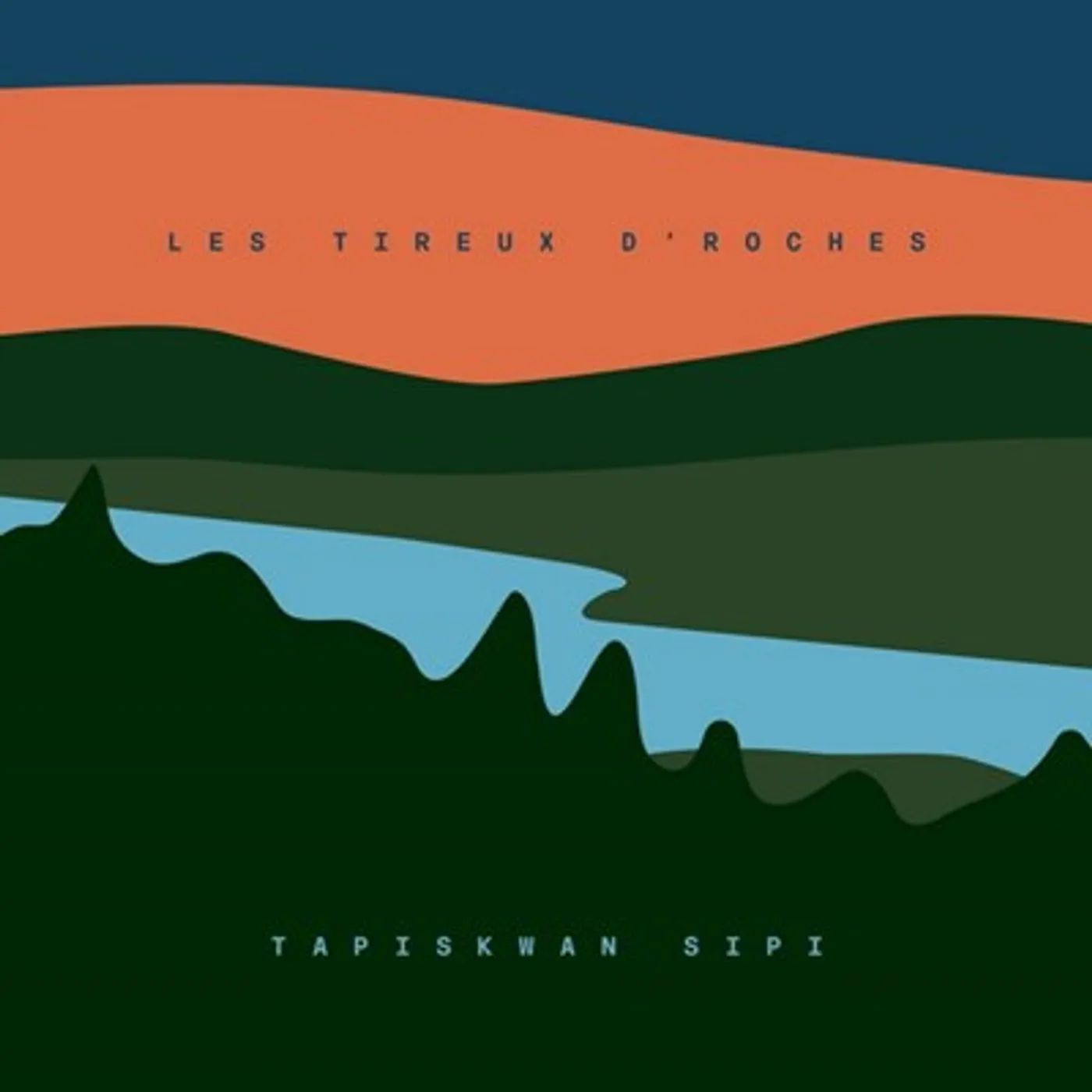 Les Tireux d'Roches - Tapiskwan sipi - LP (Vinyl)