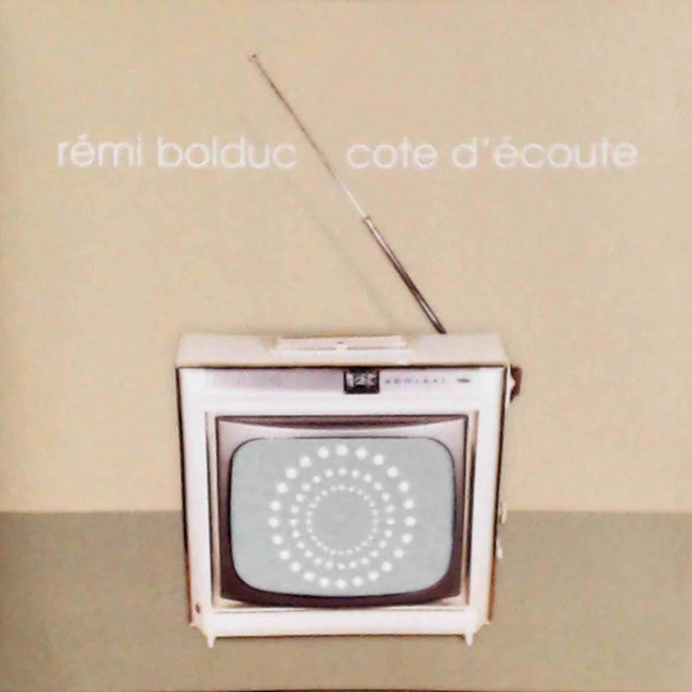 Remi Bolduc Rémi Bolduc / Cote D'Écoute -CD