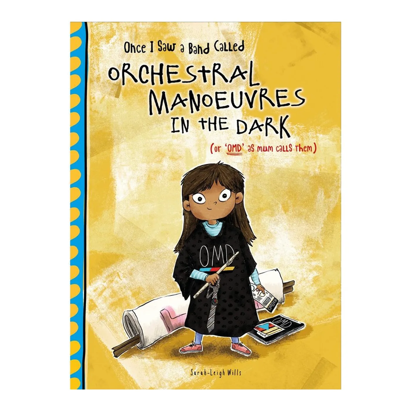 Once I Saw A Band Called Orchestral Manoeuvres in the Dark - Children's Book