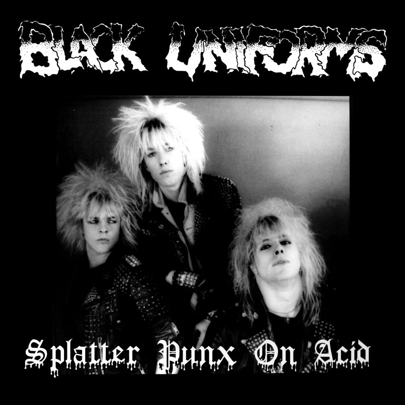Black Uniforms LP - Splatter Punx On Acid (Vinyl)