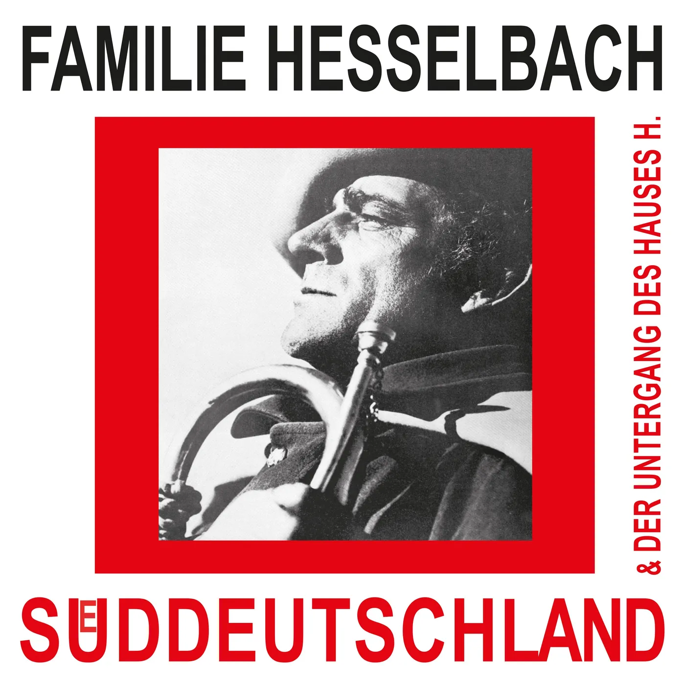 Familie Hesselbach LP - Süddeutschland & Der Untergang Des Hauses (Vinyl)
