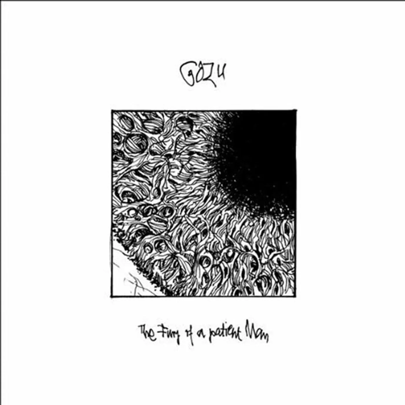 Gozu LP - The Fury Of A Patient Man (Vinyl)