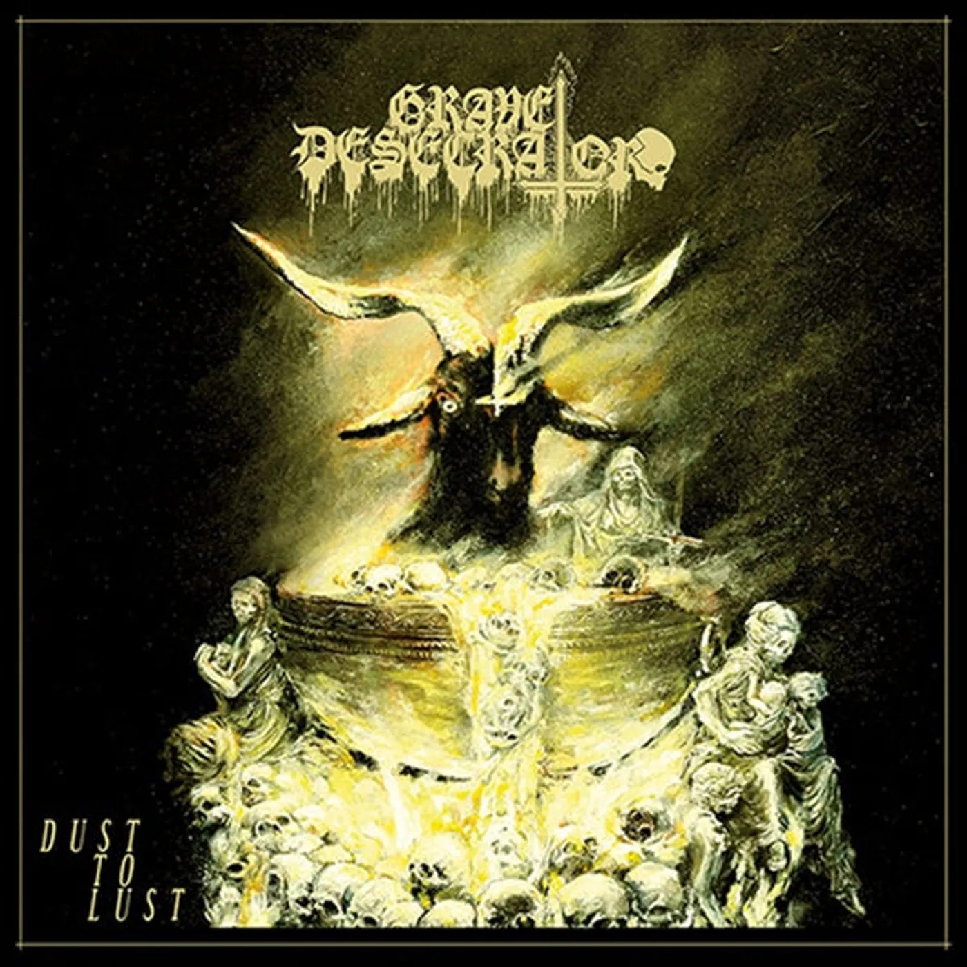 Grave Desecrator LP - Dust To Lust (Vinyl)