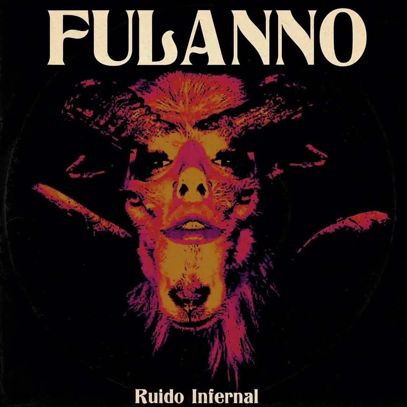 Fulanno LP - Ruido Infernal (Vinyl)