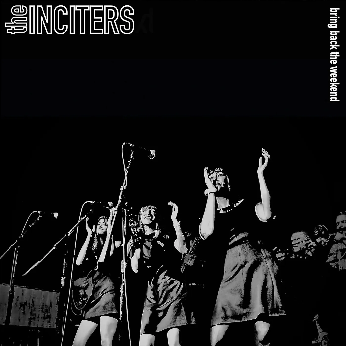 The Inciters, The LP - Bring Back The Weekend (Coloured Vinyl)