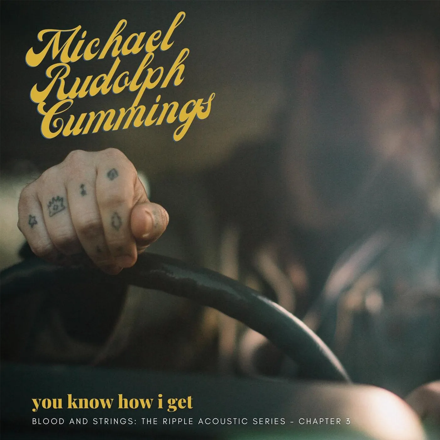 Michael Rudolph Cummings LP - You Know How I Get: Blood And Strings: The Ripple Acoustic Series Chapter 3 (Vinyl)